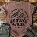Unisex "Life Is Better In The Mountains - Stay Wild" Outdoor T-Shirt